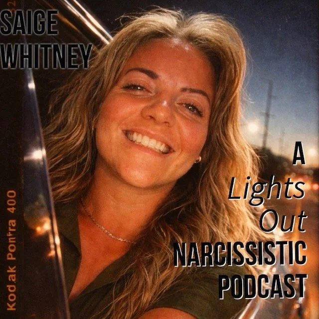 Smiling blonde woman pictured in warm, amber lighting on podcast cover art reading “A Lights Out Narcissistic Podcast,” with her name displayed along the upper left side.