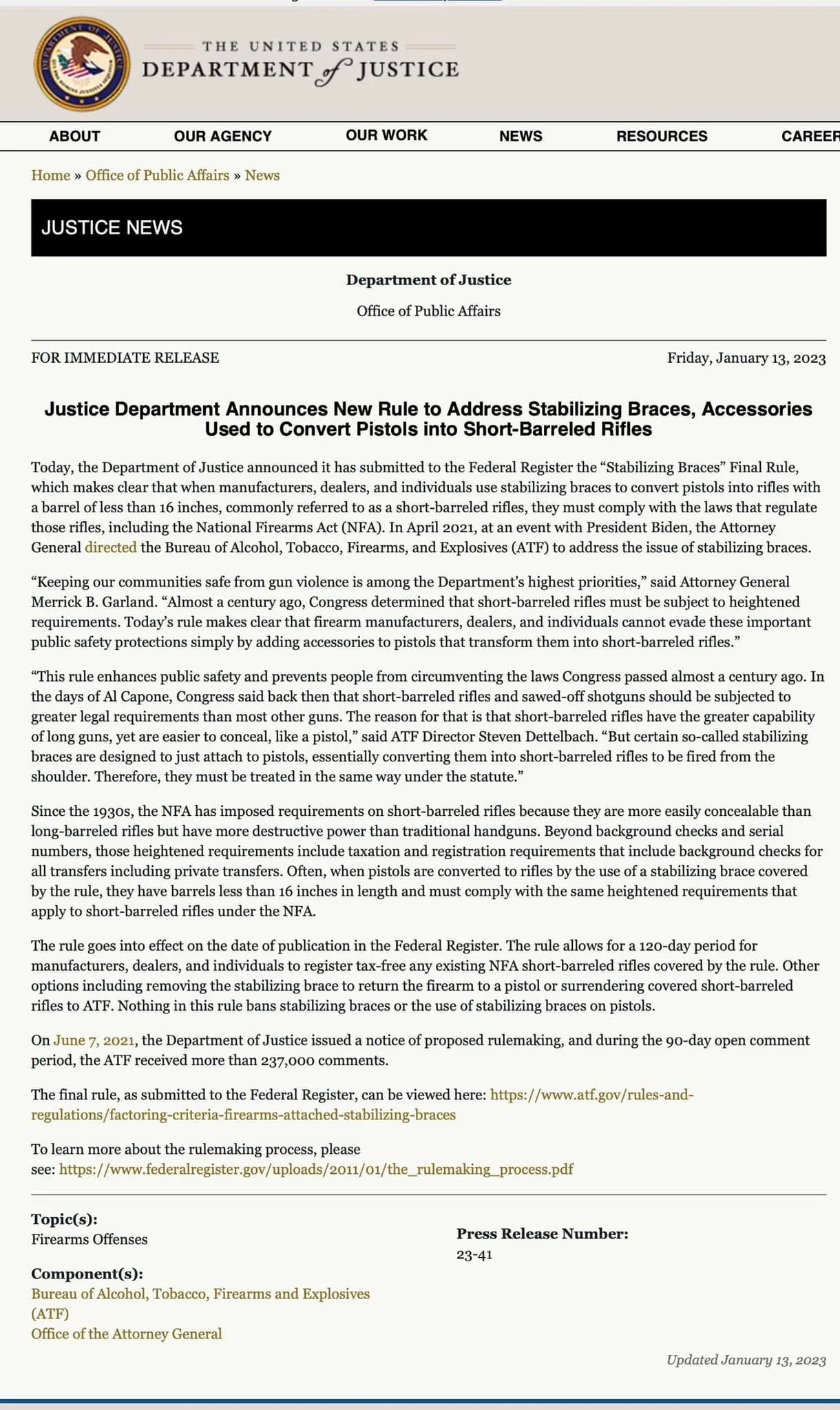 Justice Department Announces New Rule to Address Stabilizing Braces, Accessories Used to Convert Pistols into Short-Barreled Rifles https://www.justice.gov/opa/pr/justice-department-announces-new-rule-address-stabilizing-braces-accessories-used-conve