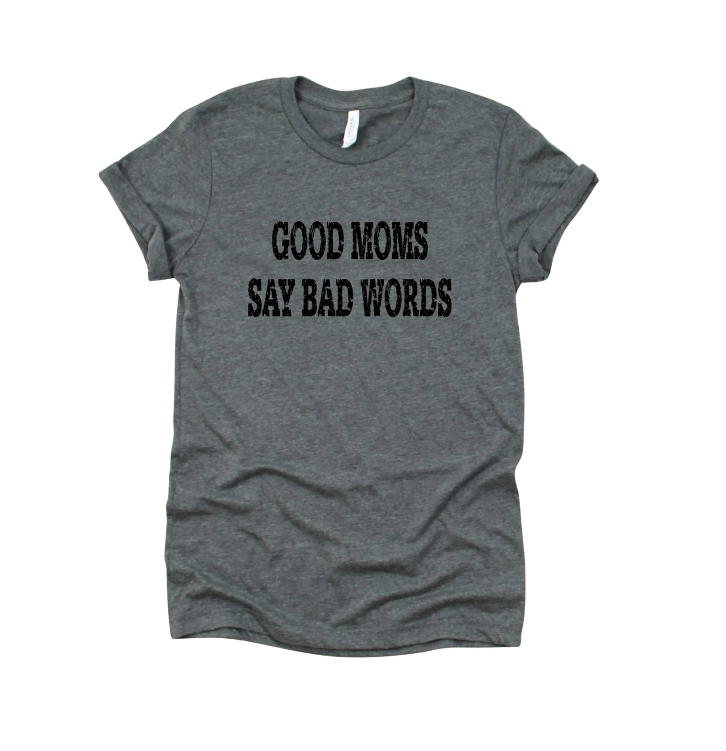 GOOD MOMS SAY BAD WORDS