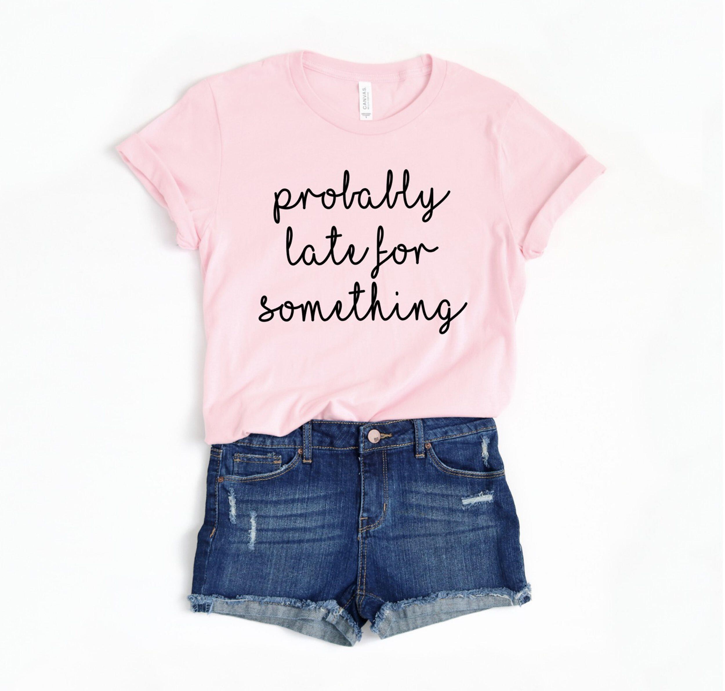 Probably Late For Something - Tee