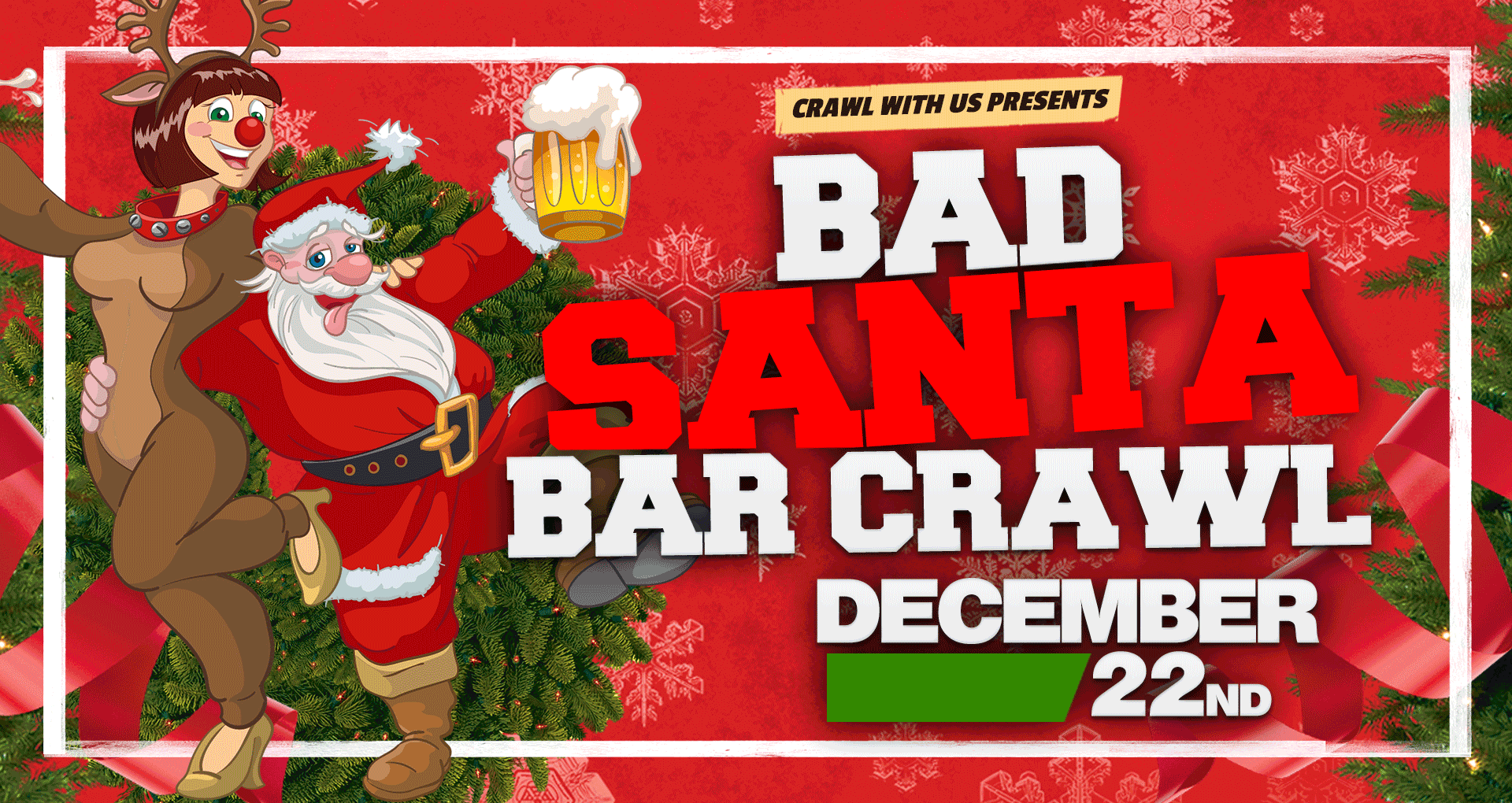 12-22-1920x1020-BadSantaCrawl.png