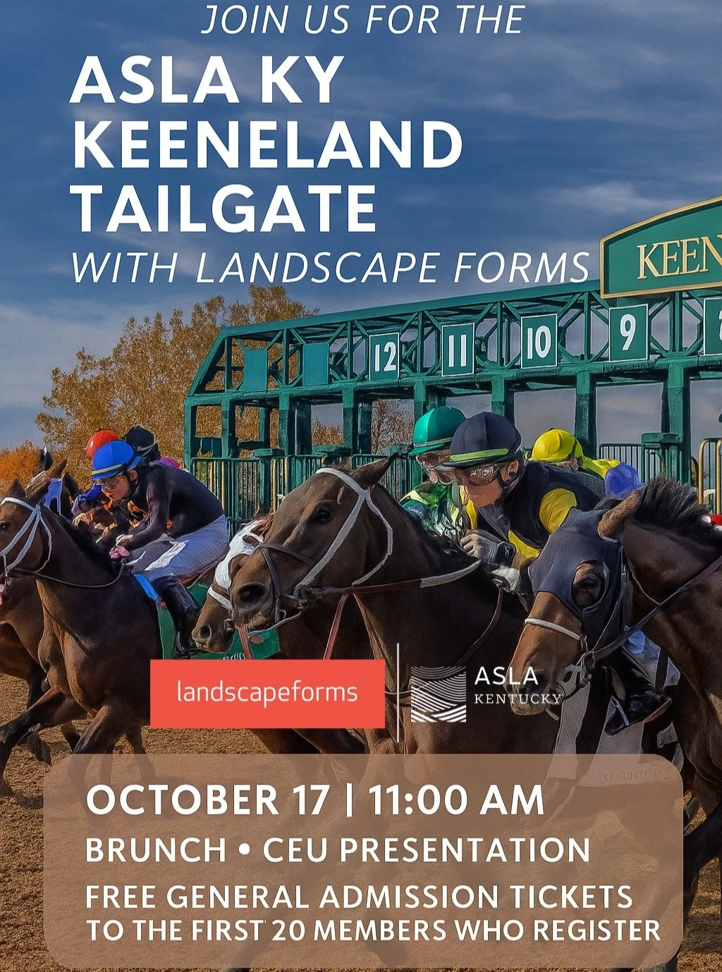 We&rsquo;re off to the races! 🏇
 Join ASLA Kentucky + Landscape Forms for our Keeneland Tailgate &mdash; featuring brunch, a CEU presentation, and a fall day at the track!
 🎟️ Free general admission for the first 20 members who register using the l