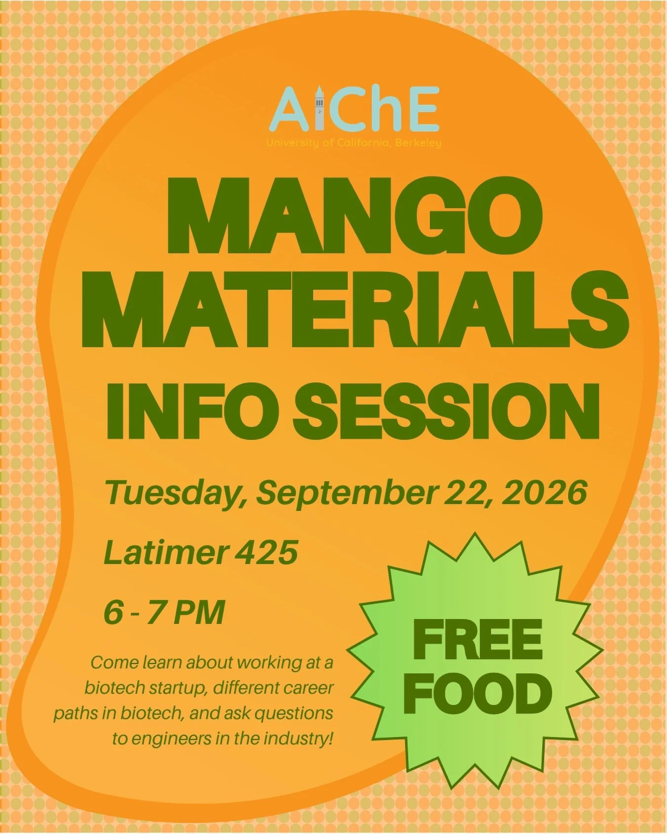 Interested in learning about biotech startups? Join AIChE for an info session with Mango Materials on Tuesday, September 22, 2026 from 6-7pm in Latimer 425 to learn about the company&rsquo;s innovative work in sustainable biomanufacturing, career pat