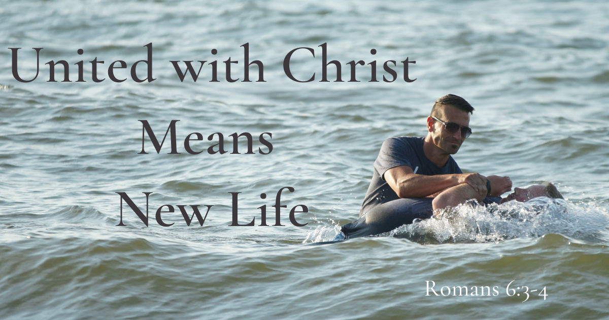 United with Christ means new life.png
