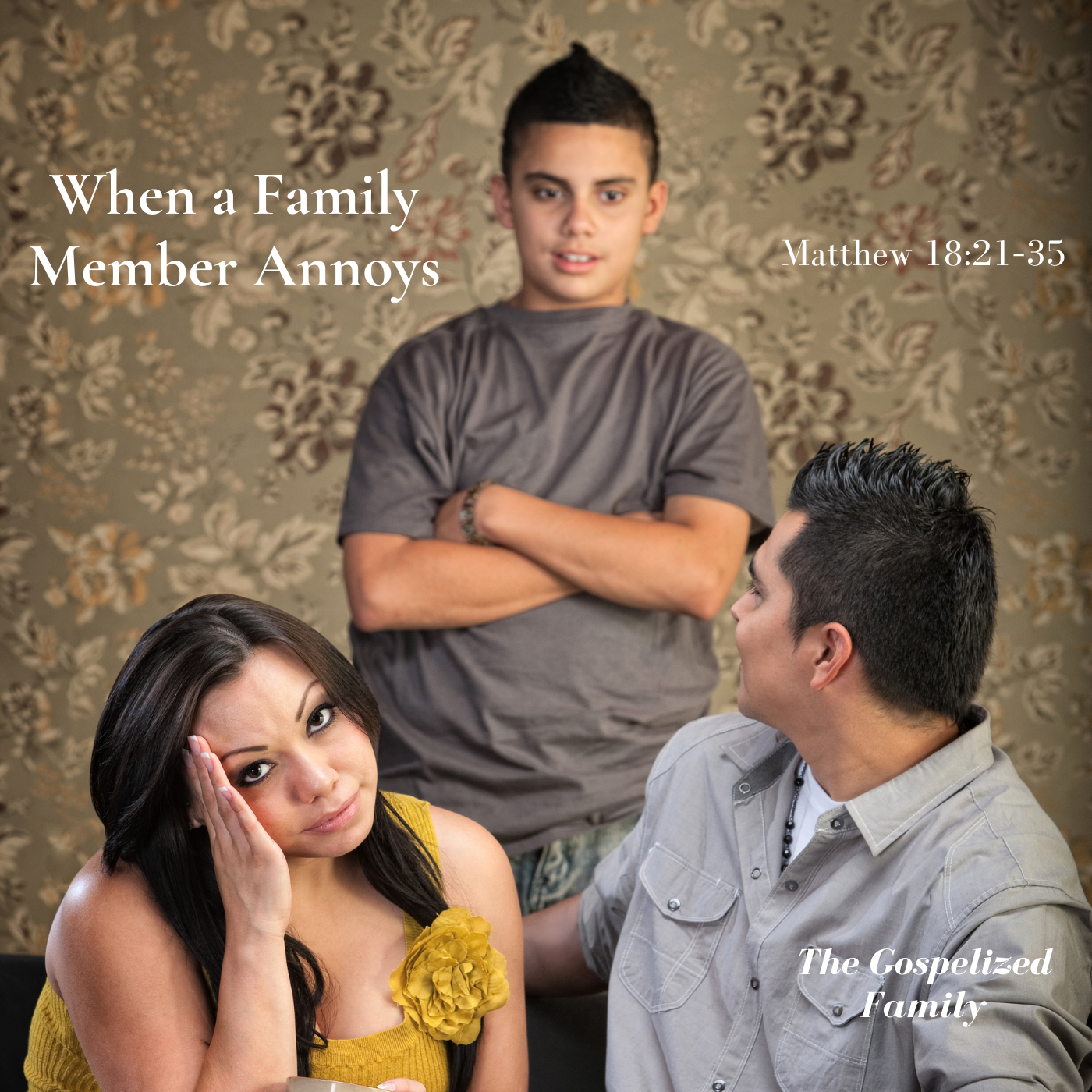 Jan 6, 2022 | When a Family Member Annoys,  Part 2