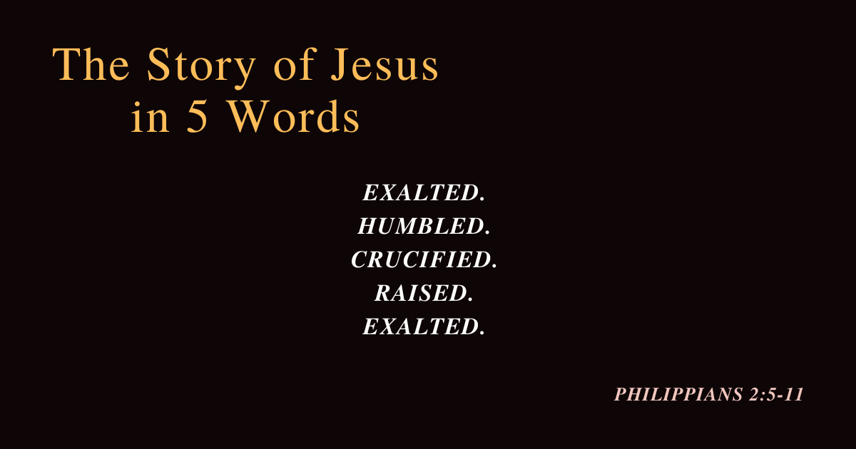 The Story of Jesus in 5 words.png