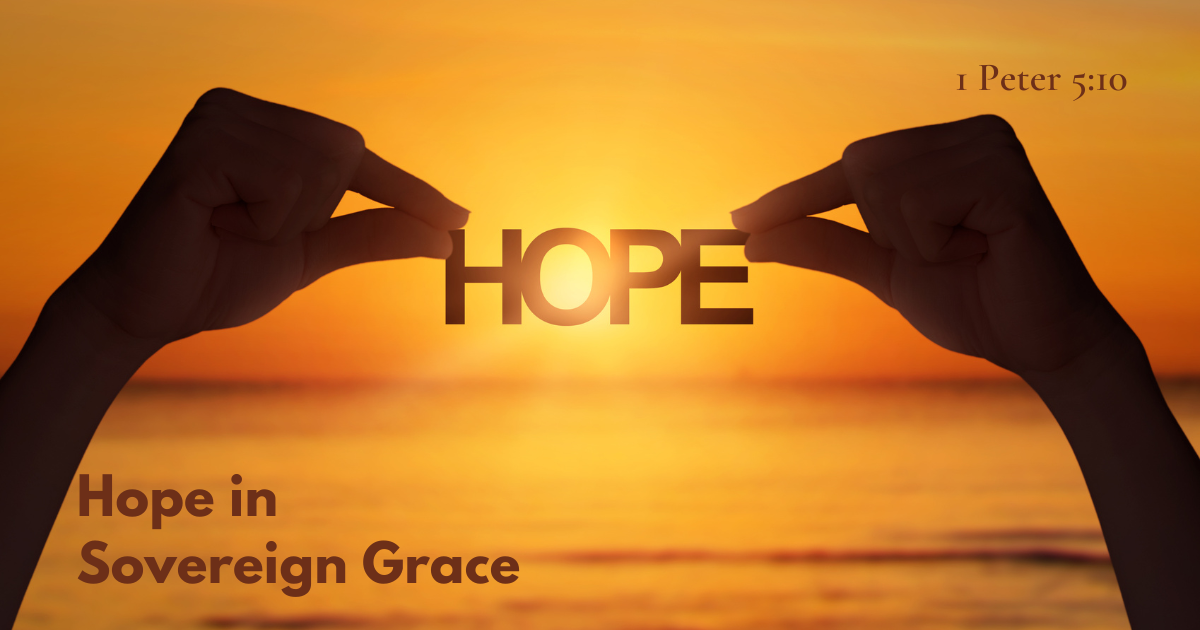 Hope in Sovereign Grace.png