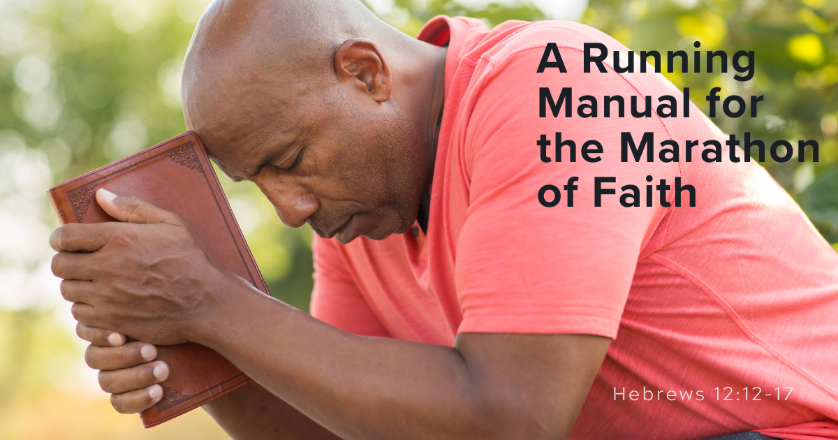 Sept 21, 2023 | A Running Manual for the Marathon of Faith, Part 2