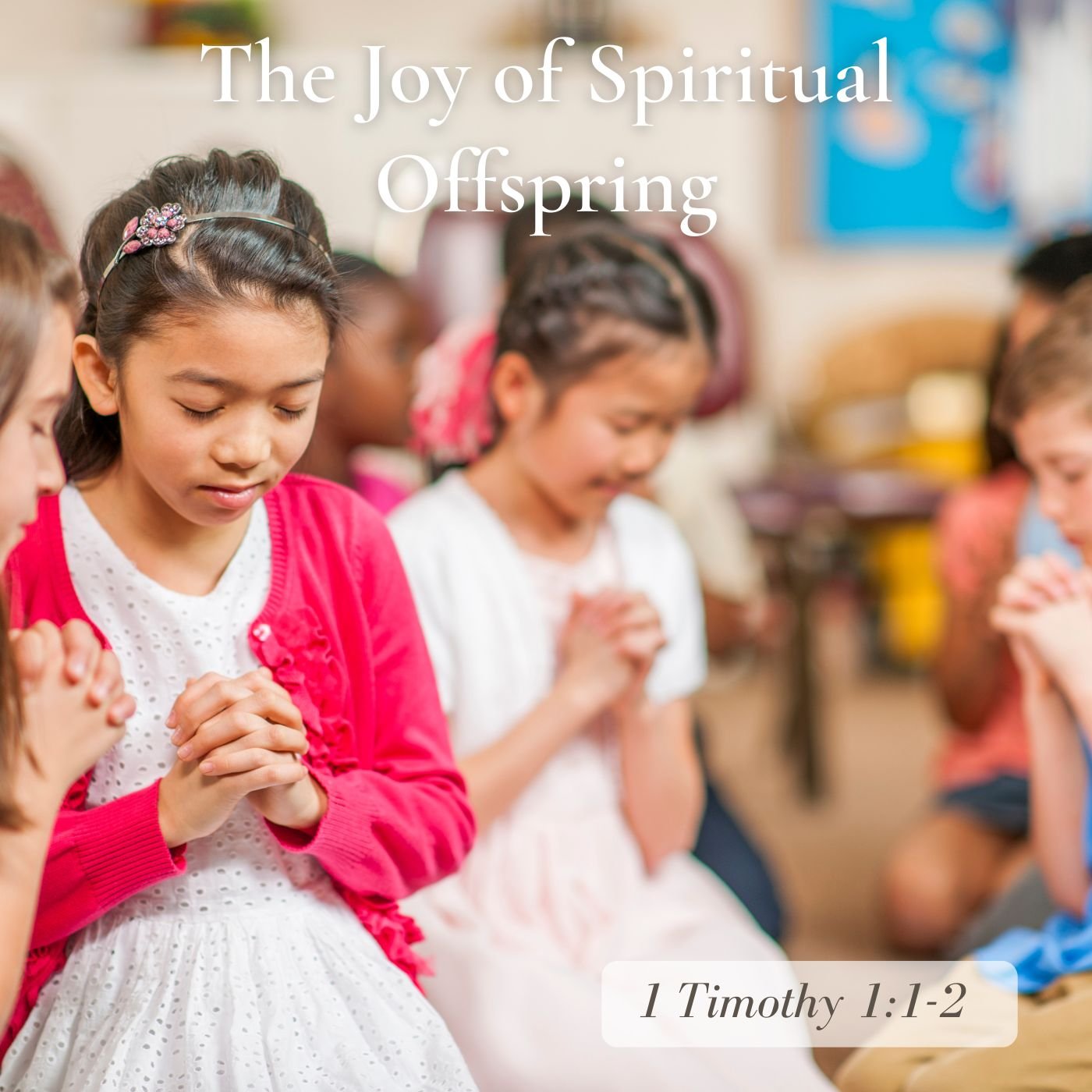 Jan 26, 2025 | The Joy of Spiritual Offspring