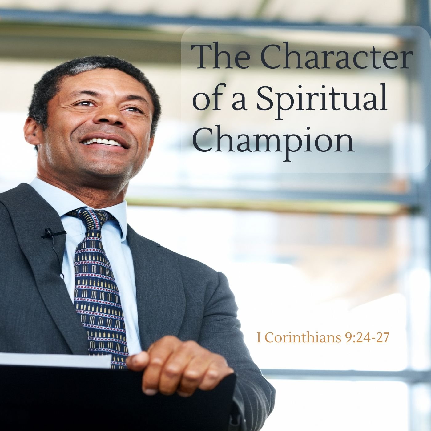 Nov 8, 2024 | The Character of a Spiritual Champion (Part C)