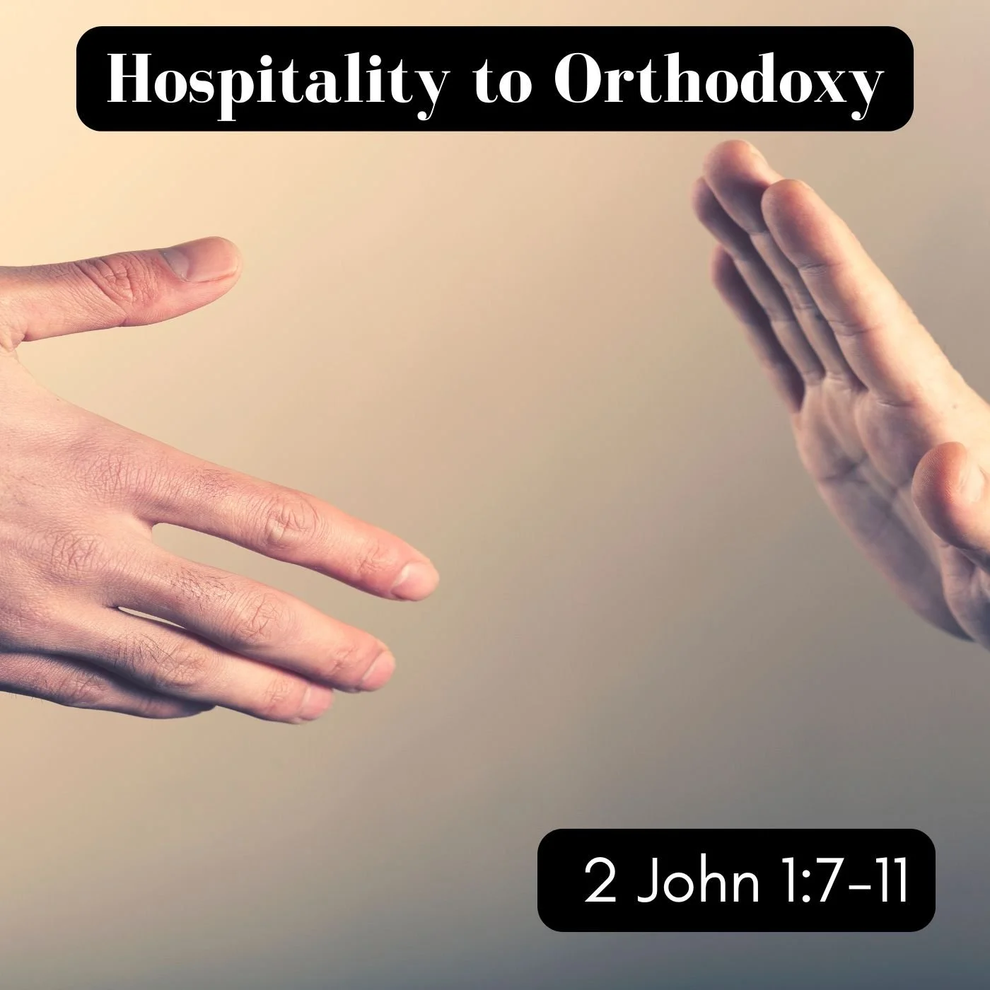 April 30, 2025 | Hospitality to Orthodoxy (Part B) 