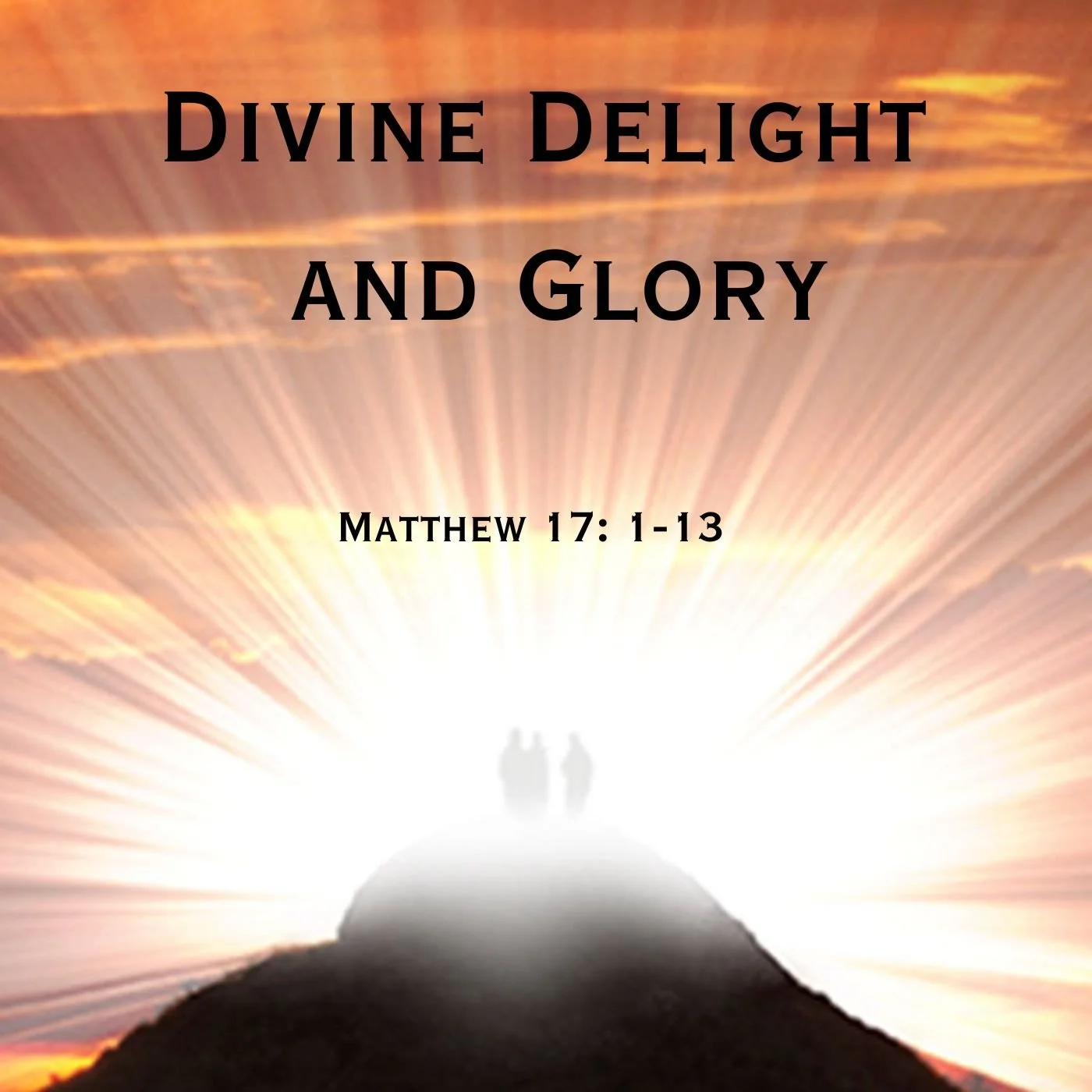 Divine Delight and Glory - Part A