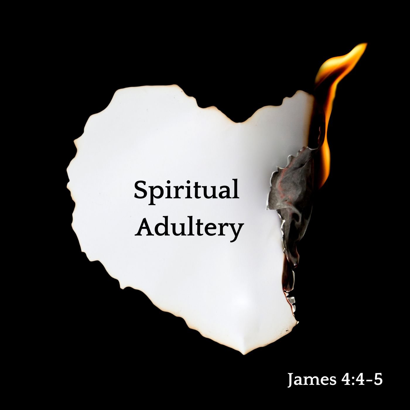 Spiritual Adultery - Part A