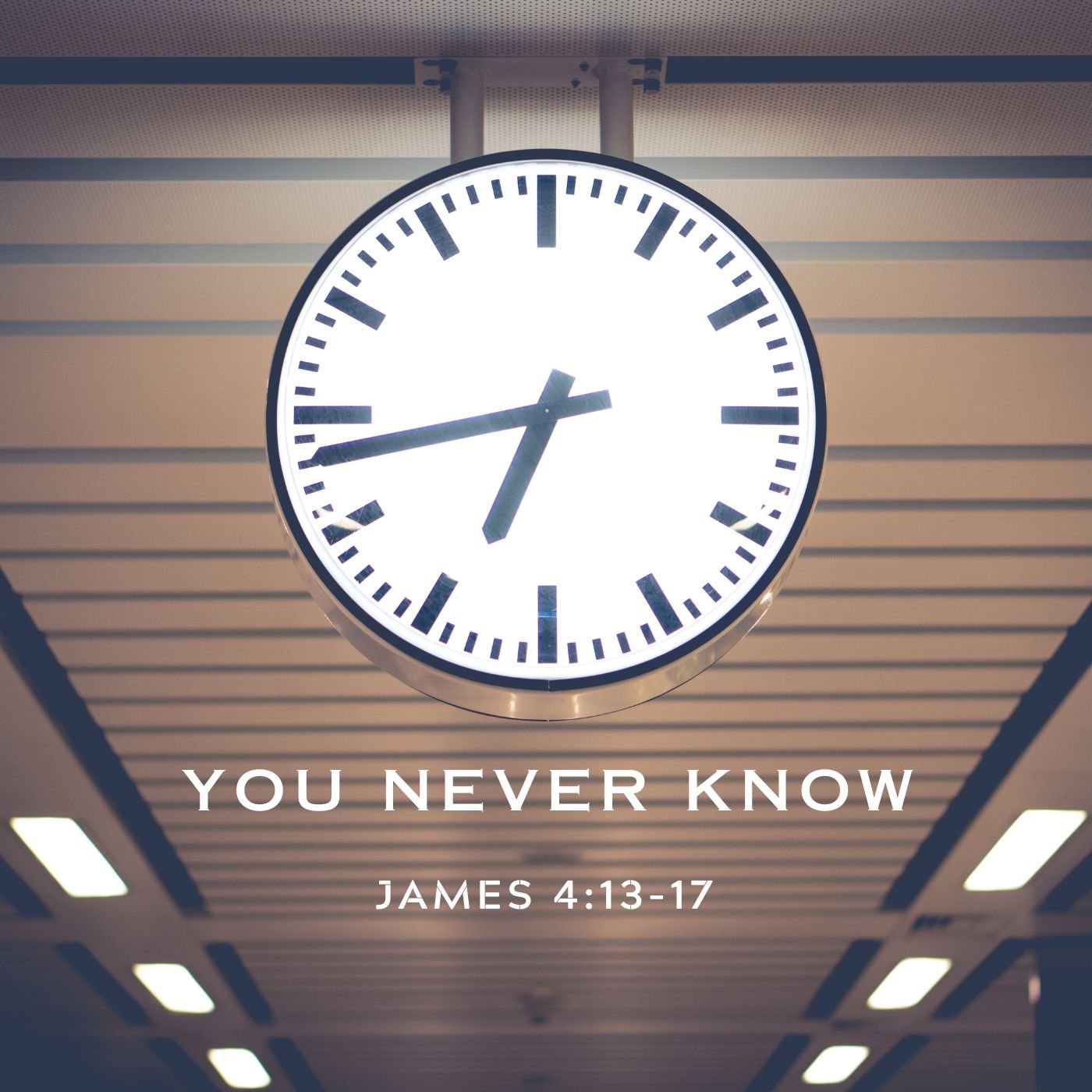 You Never Know