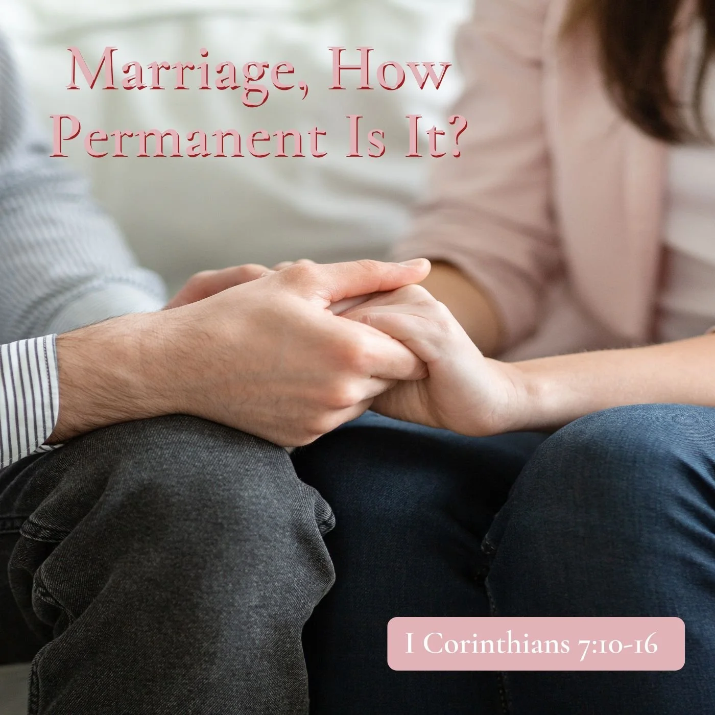 Jan 5, 2025 | Marriage, How Permanent Is It? (Part B) (Copy)