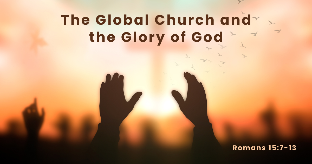 The Global Church and the Glory of God.png