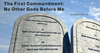 April 12, 2023 | The First Commandment: No Other Gods Before Me, Part 1 ...
