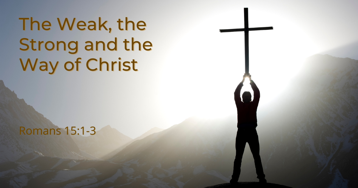 The Weak, the Strong and the Way of Christ.png