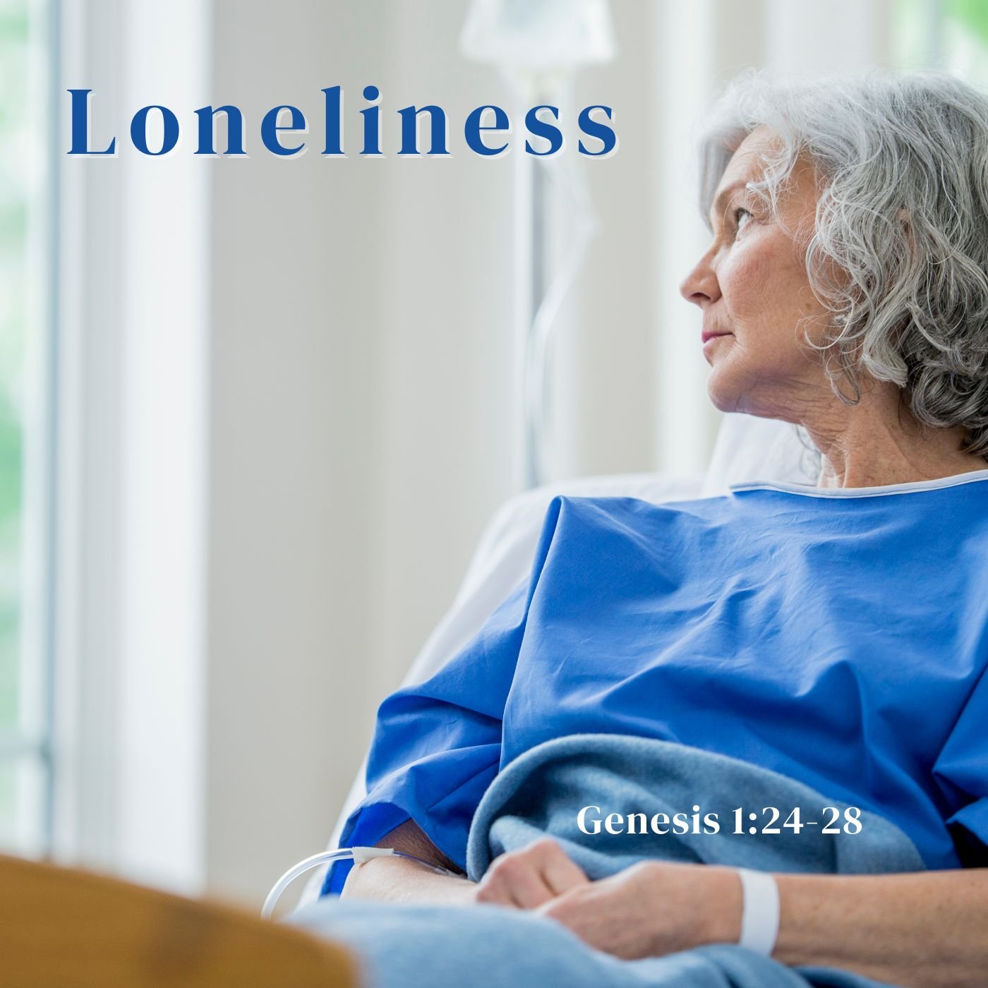 May 12, 2024 | Loneliness (Part 1B)