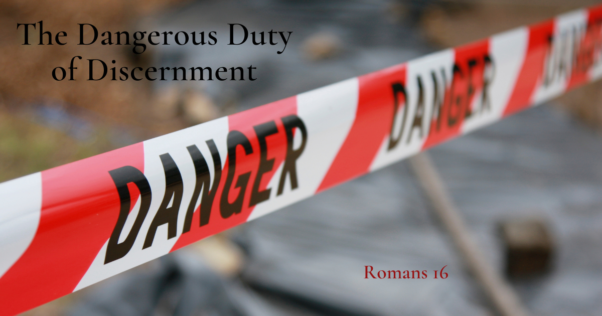 The Dangerous Duty of Discernment.png