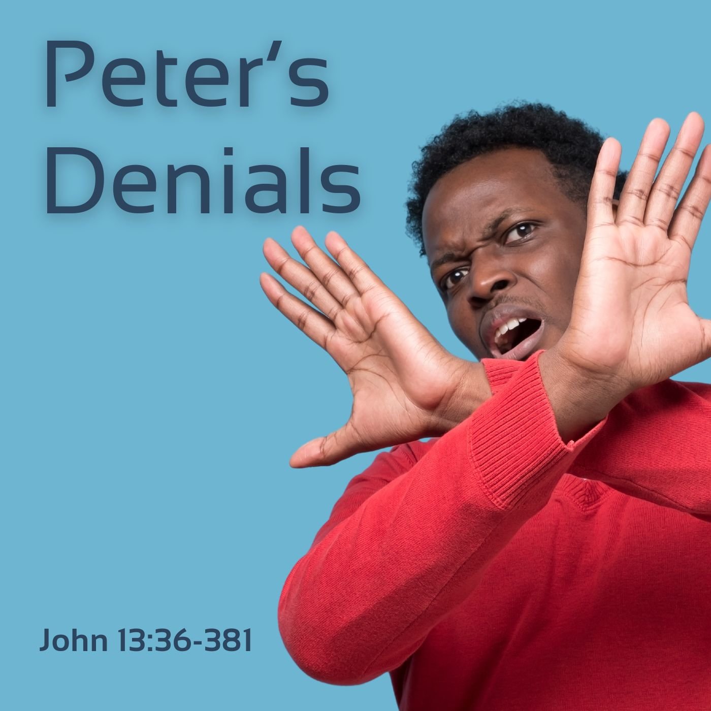 Feb 19, 2024 | Peter’s Denials (Part A)