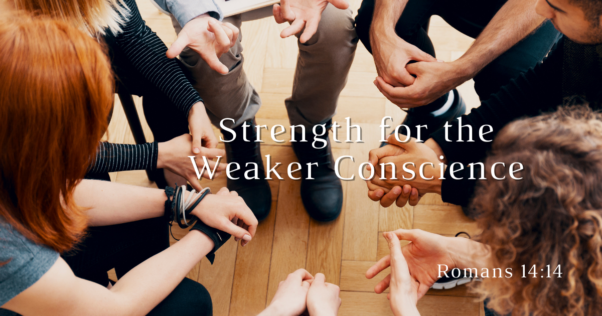 Strength for the Weaker Conscience.png