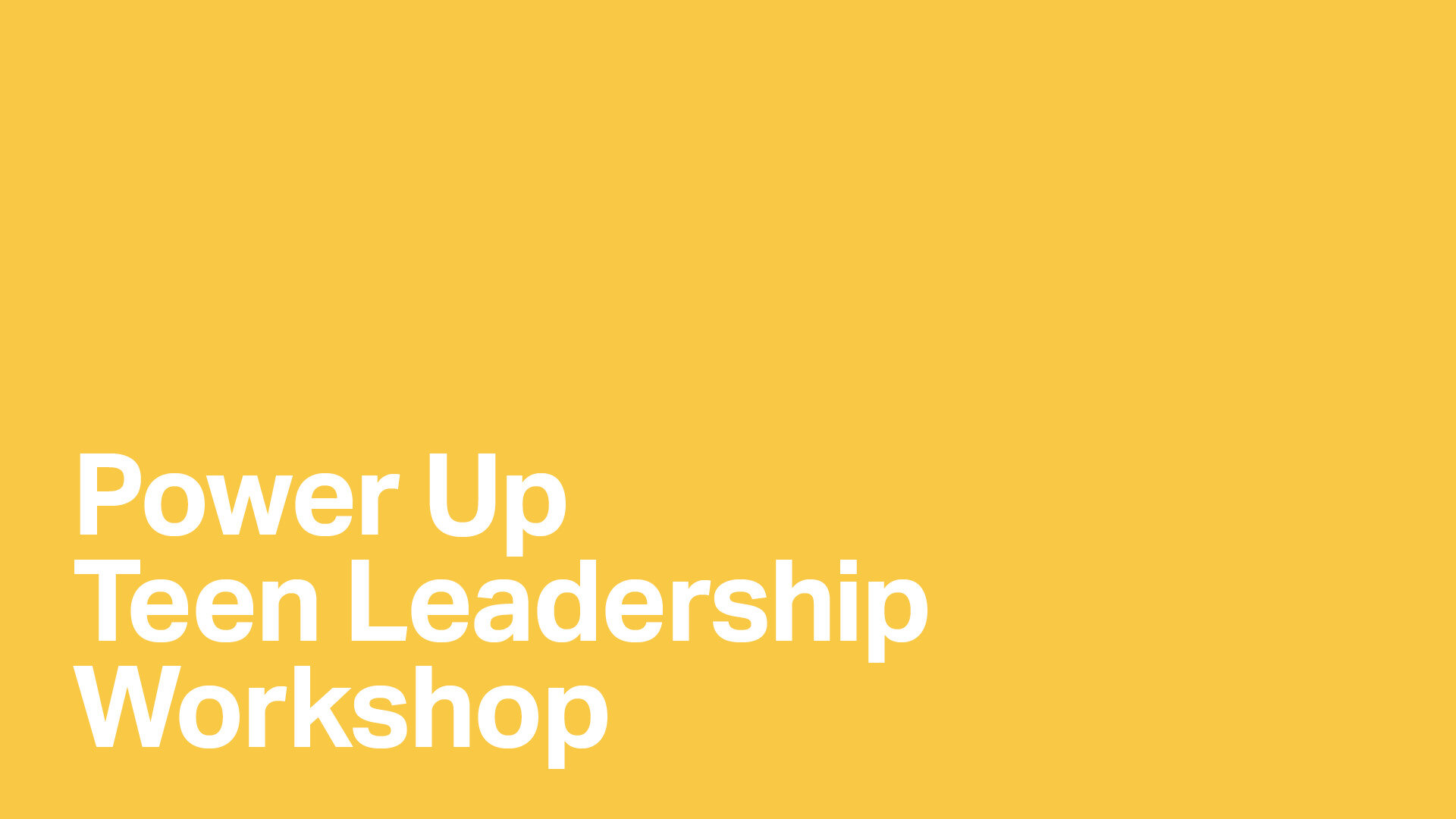 Power Up Teen Leadership Workshop