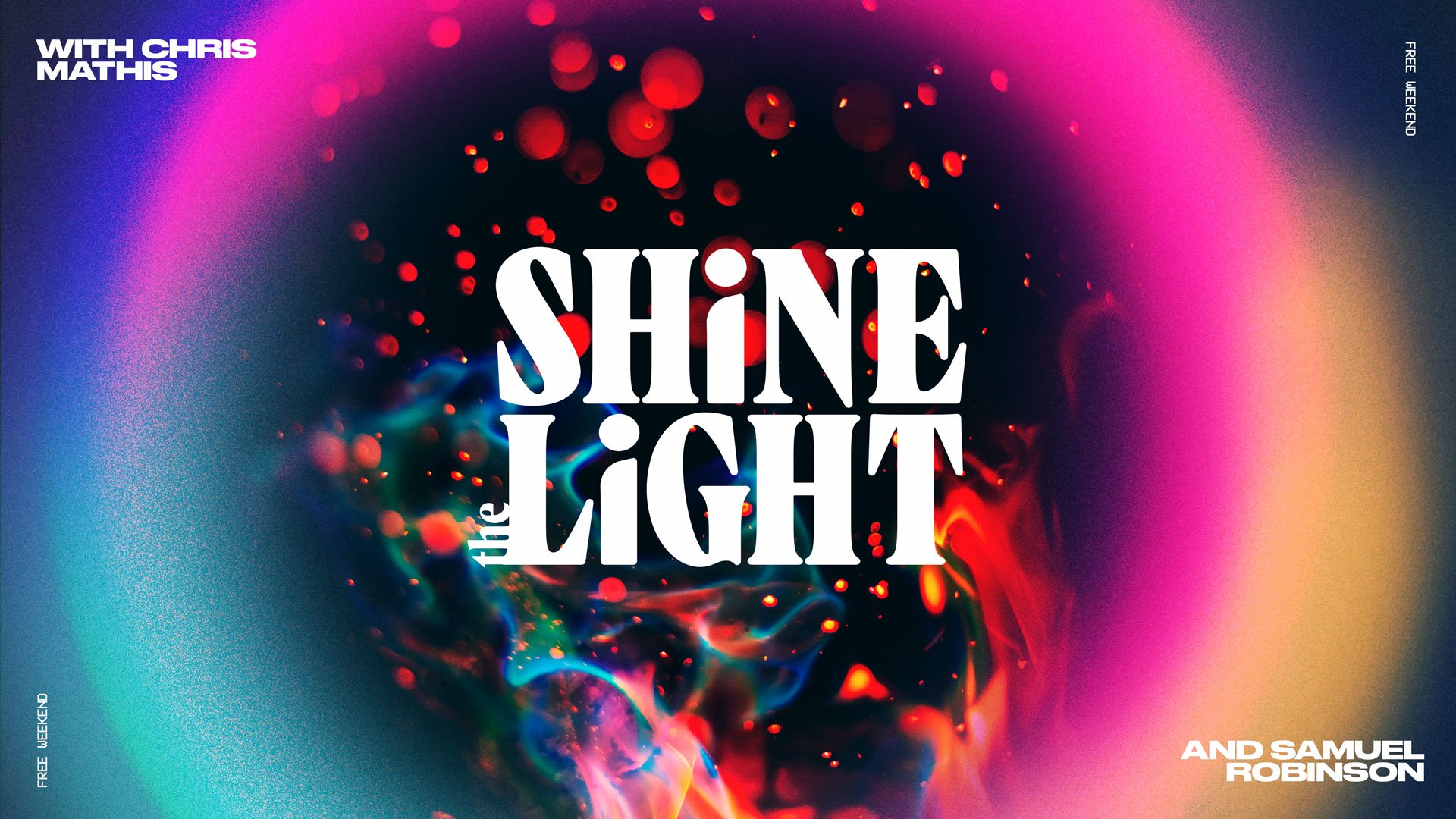 Shine the Light Weekend