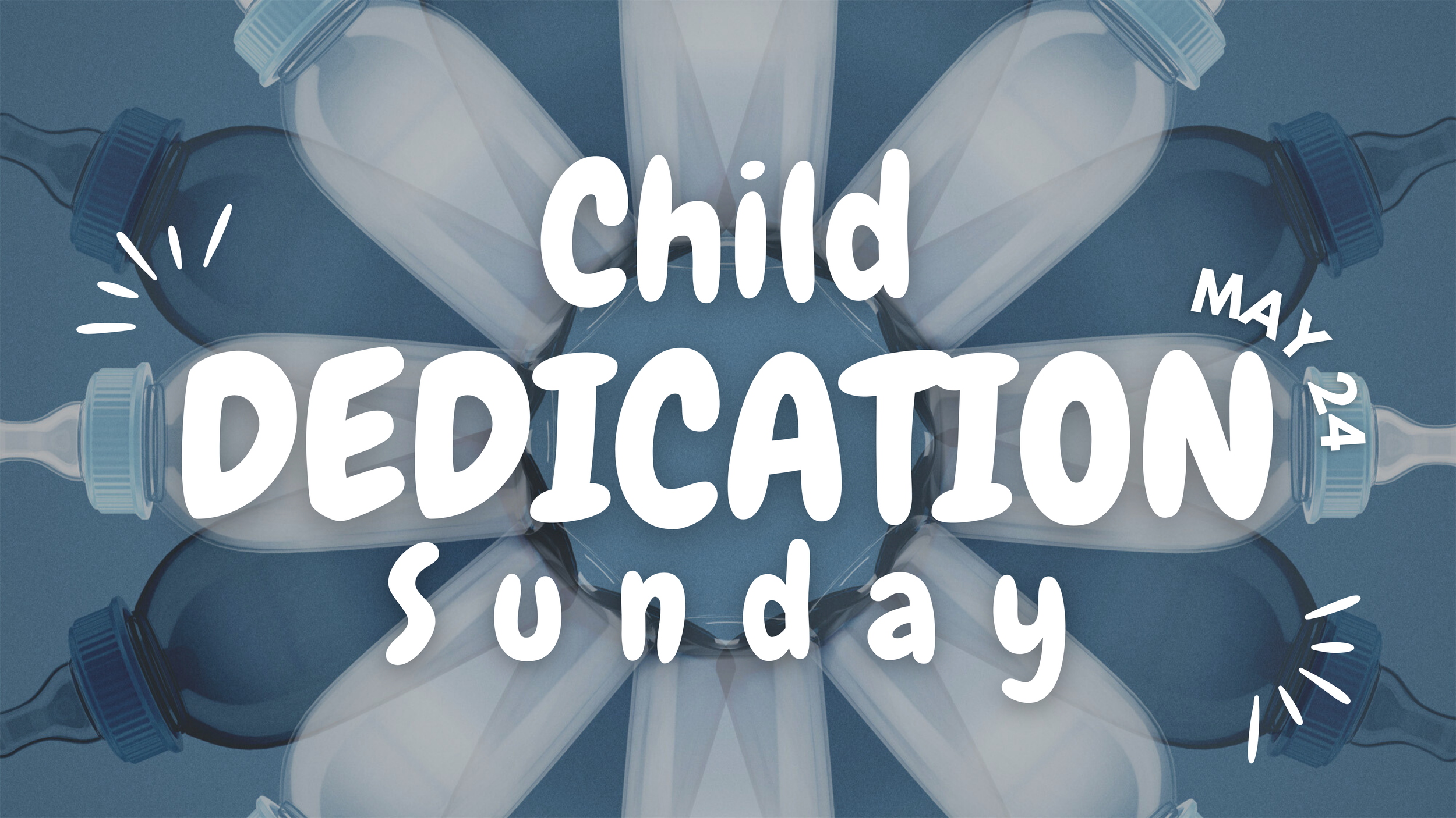 Child Dedication Sunday