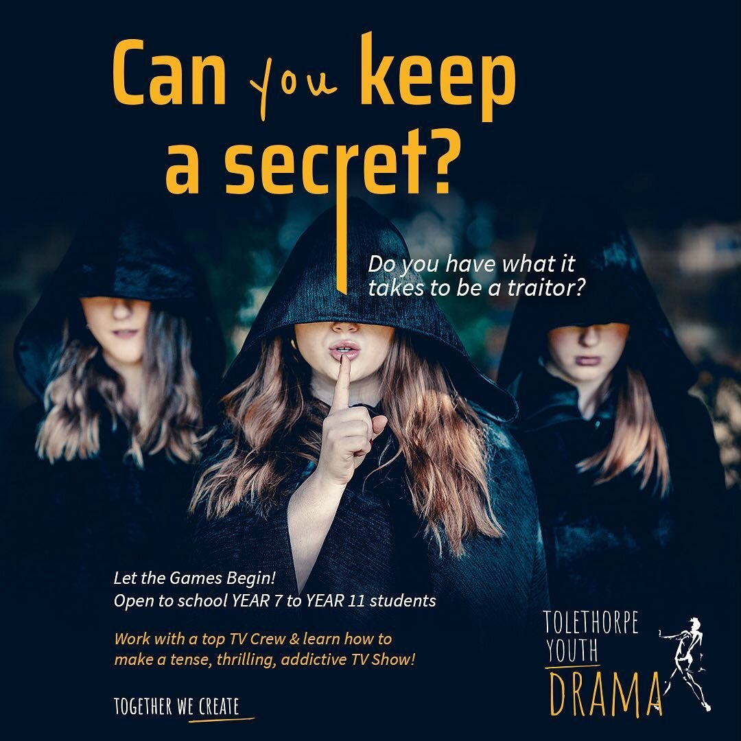 Something very exciting this way comes. . . Are you aged between 12 &amp; 16? Can you keep a SECRET? Are you good at telling LIES?? Do you have what it takes to betray your friends &amp; be a Traitor??? Bookings are now open for our very exciting SUM