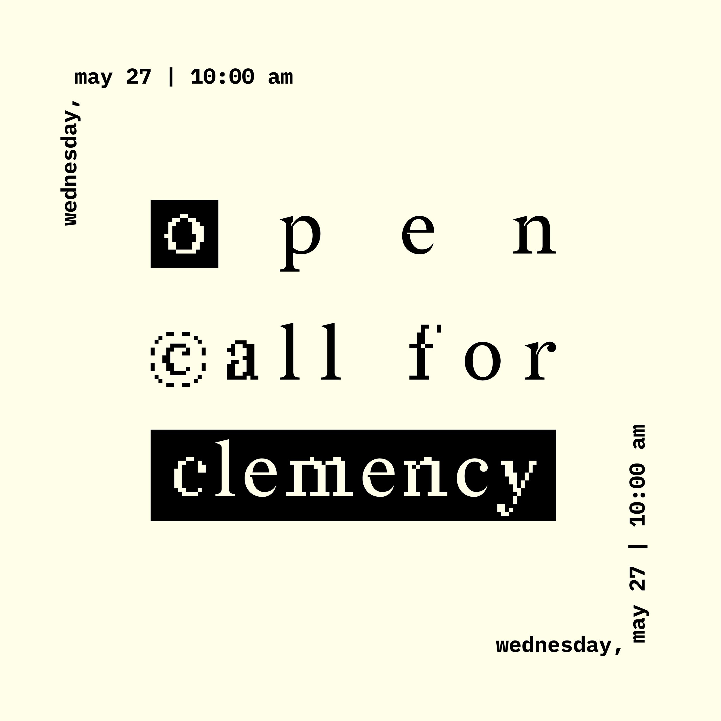 Open Call for Clemency