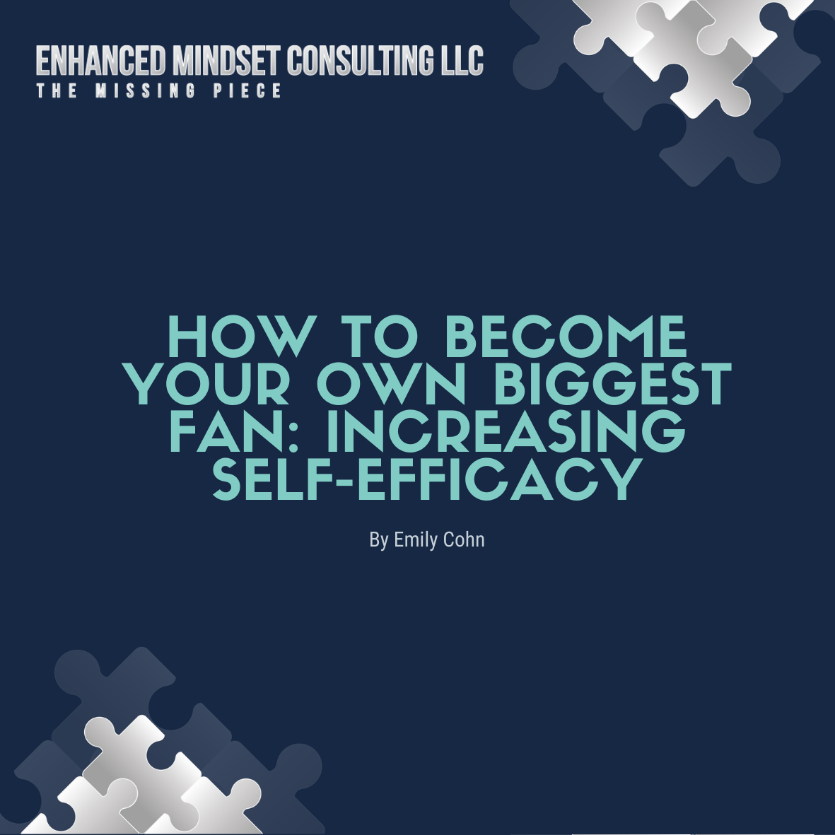 How to become your own biggest fan: Increasing your self-efficacy 