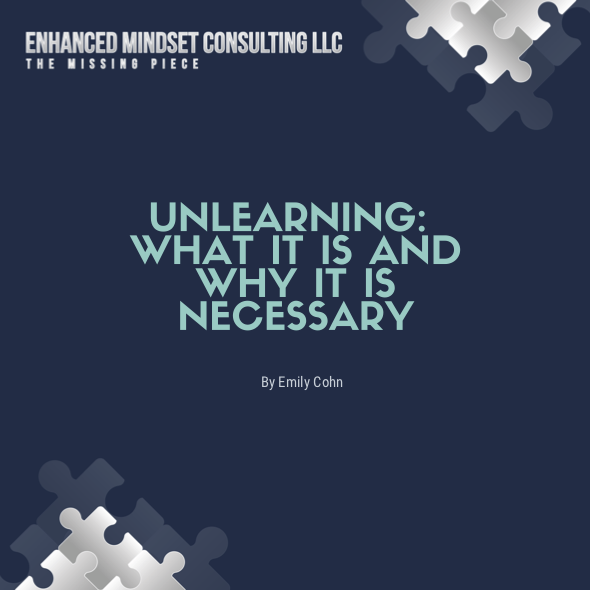 Unlearning: What it is and Why it is Necessary 