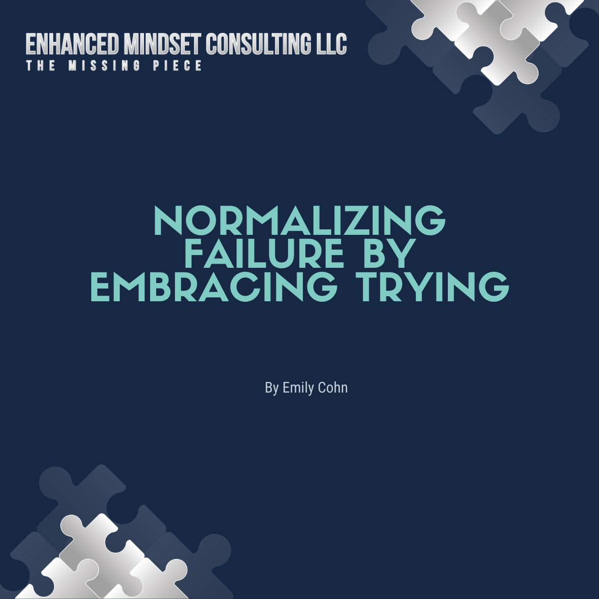 Normalizing Failure by Embracing Trying