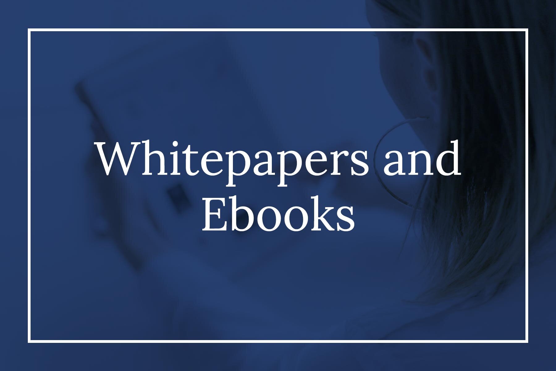 whitepapers-and-ebooks.jpg