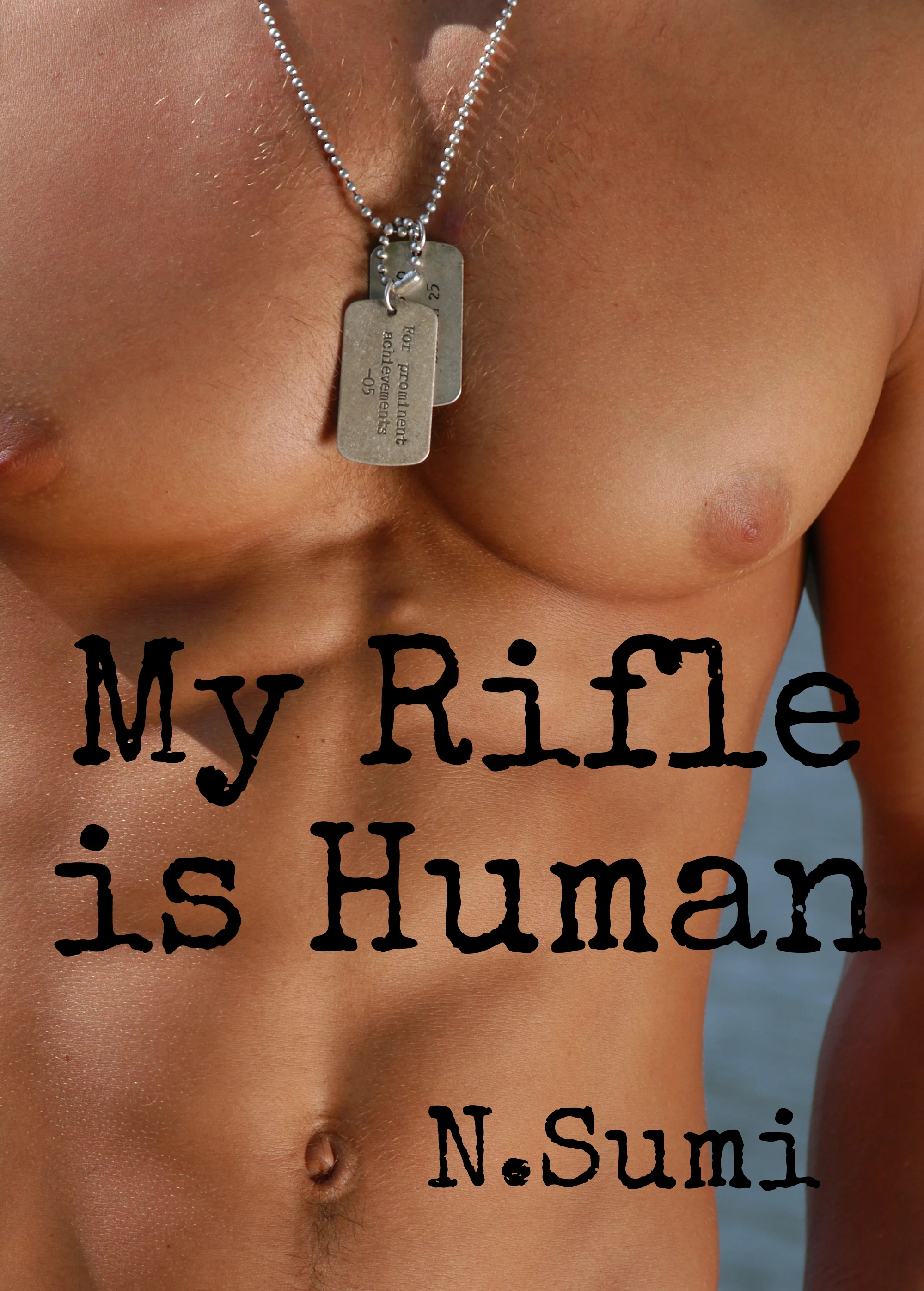 My Rifle Is Human.jpg