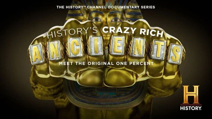 HISTORY CHANNEL - CRAZY RICH ANCIENTS