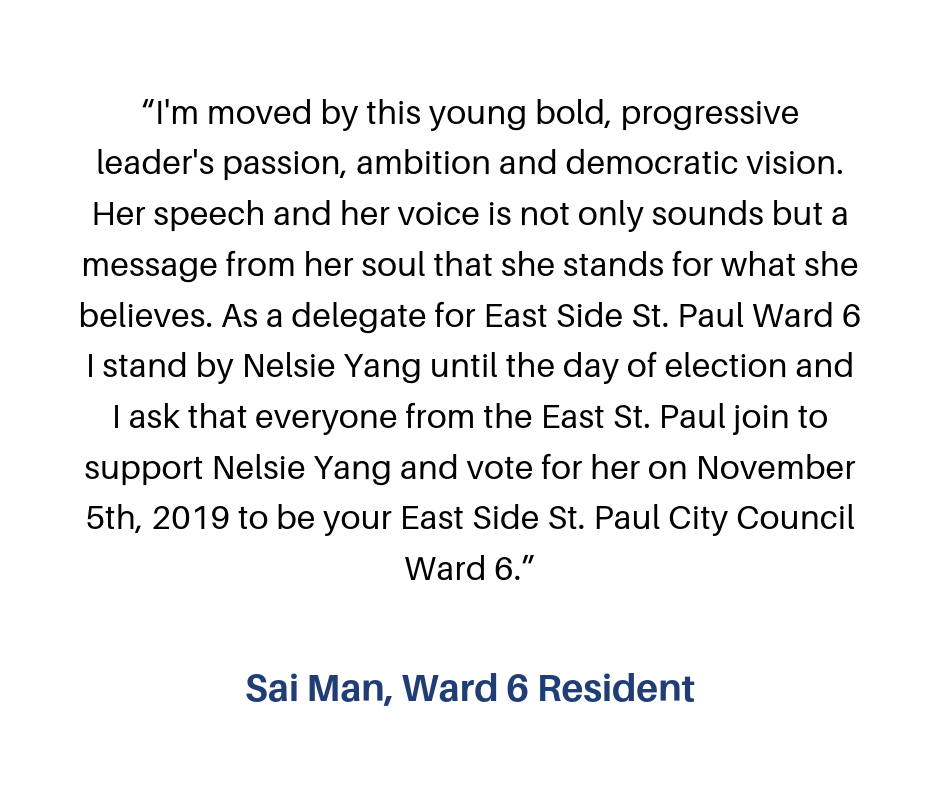 “I volunteer for Nelsie, because I believe in her vision of what the Eastside could be! Her progressive ideas are what is needed for change in our community! I have learned that building relationships is key! Talking-3.png