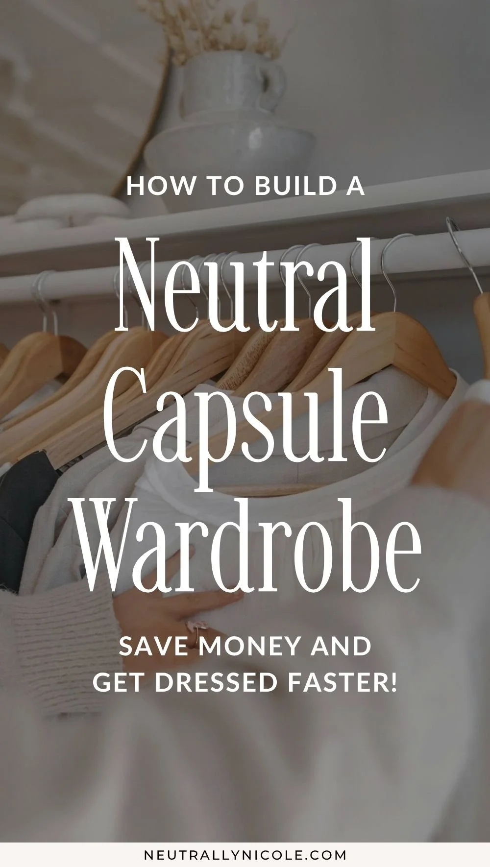 How to build a neutral capsule wardrobe on a budget