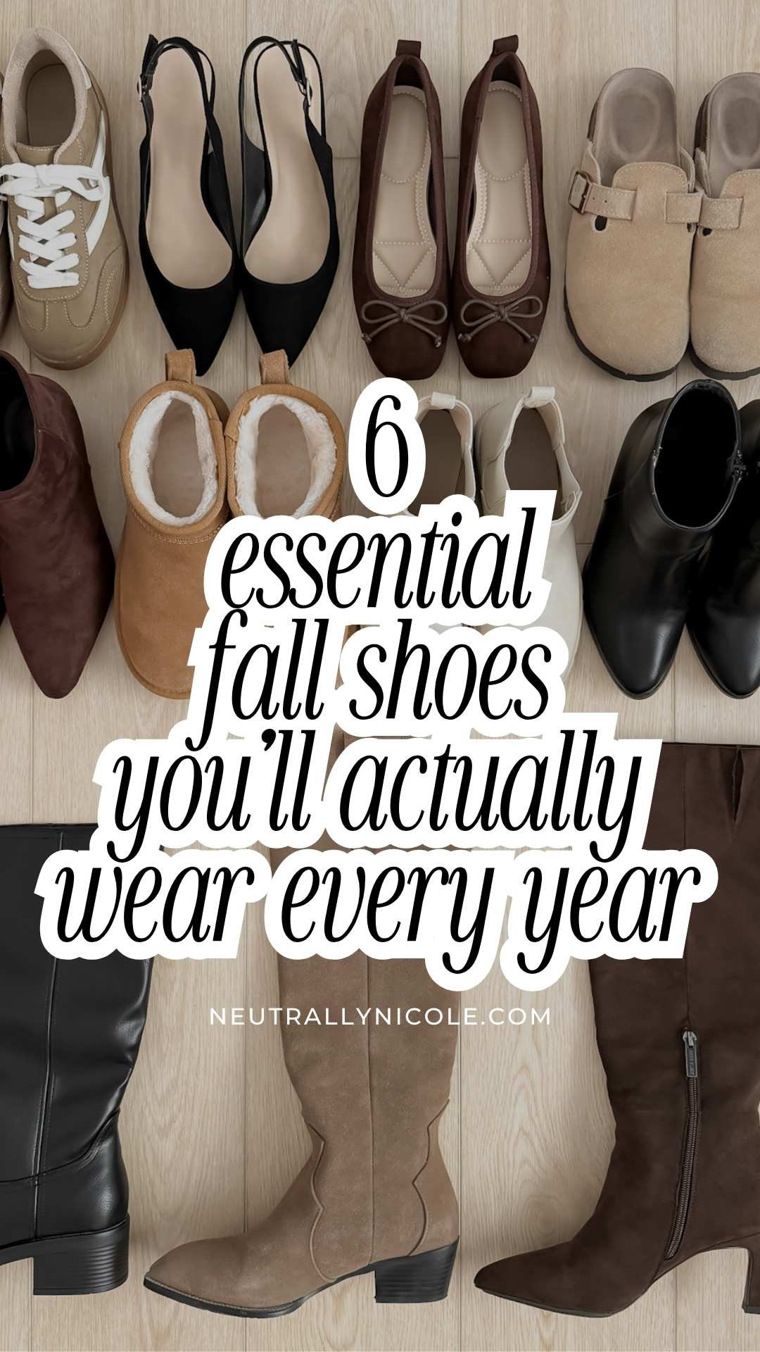 6 essential fall shoes for women to wear year after year, including ballet flats, loafers, sneakers, clogs, heels, and boots