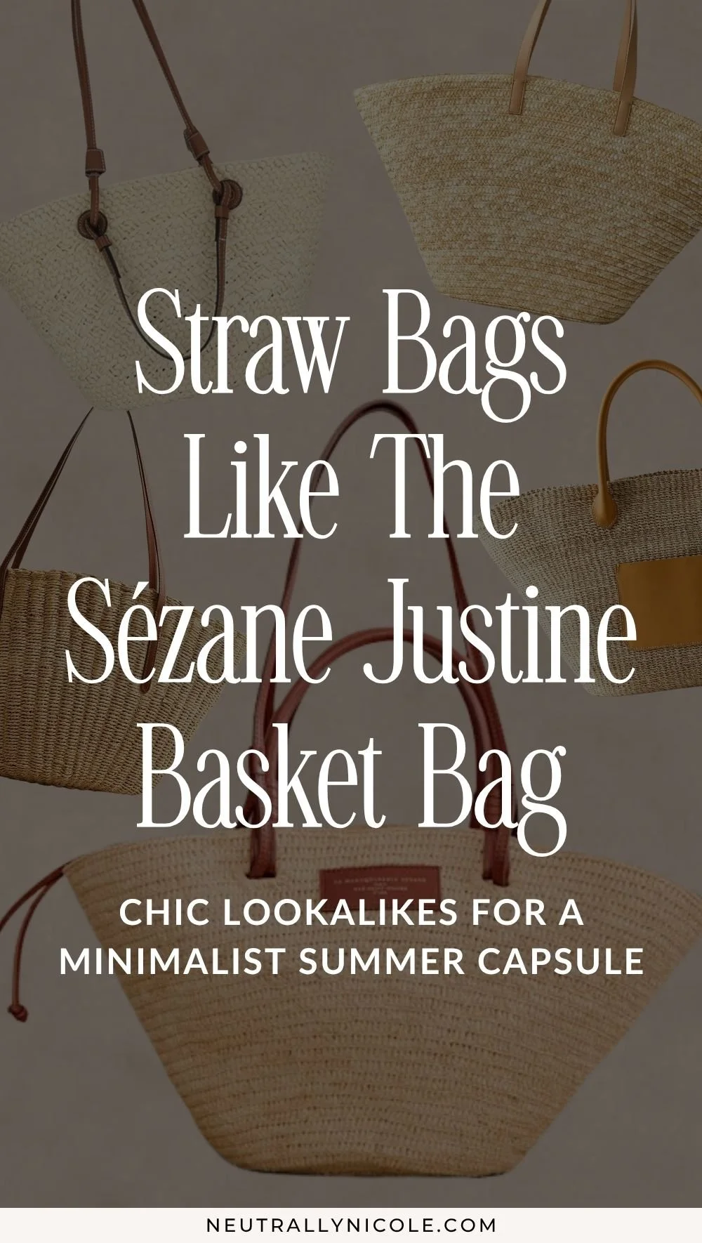 Straw bags like the Sézane Justine basket bag styled for a minimalist summer capsule wardrobe with chic lookalikes