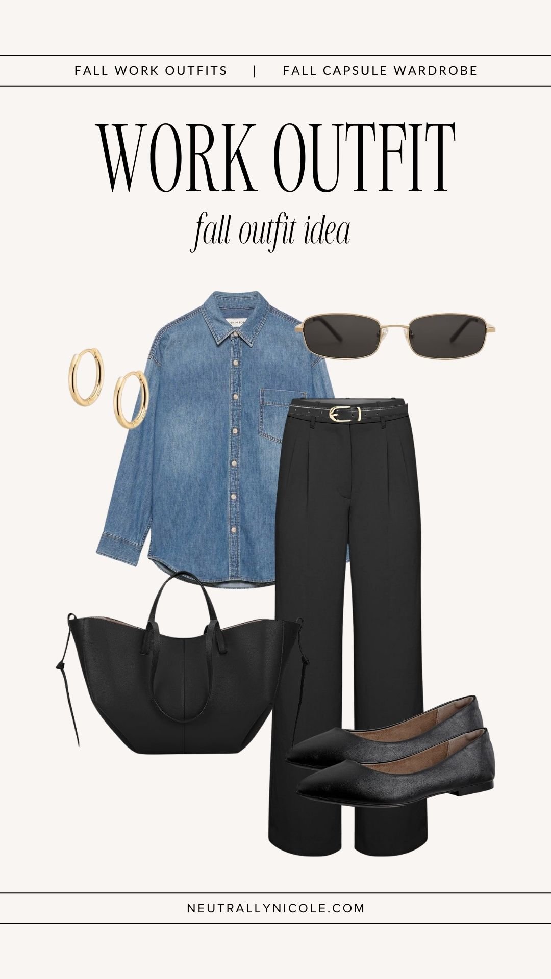  Fall work outfit with fall capsule wardrobe staples: denim button-down shirt, black trousers, black flats, leather tote bag, and gold hoop earrings 