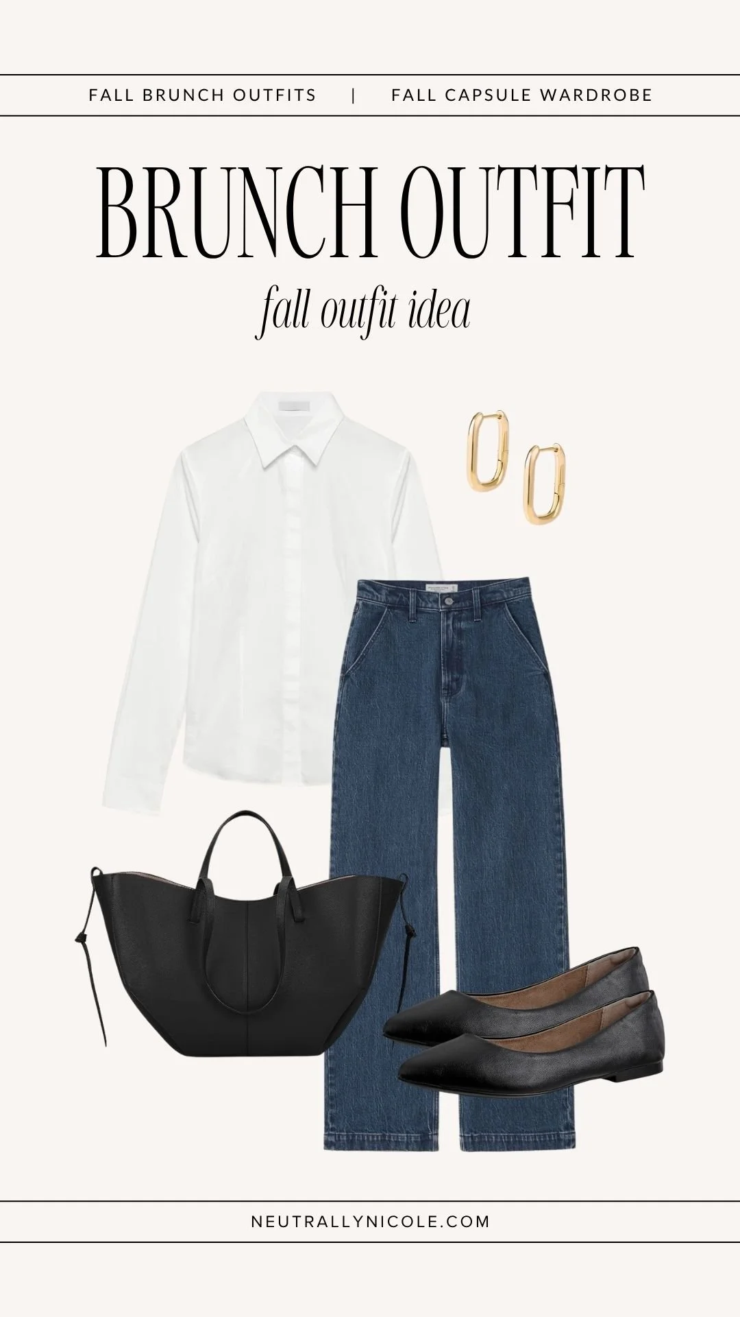  Polished fall brunch outfit with fall capsule wardrobe staples: white button-down shirt, dark wash jeans, black flats, black leather tote bag, and gold earrings 