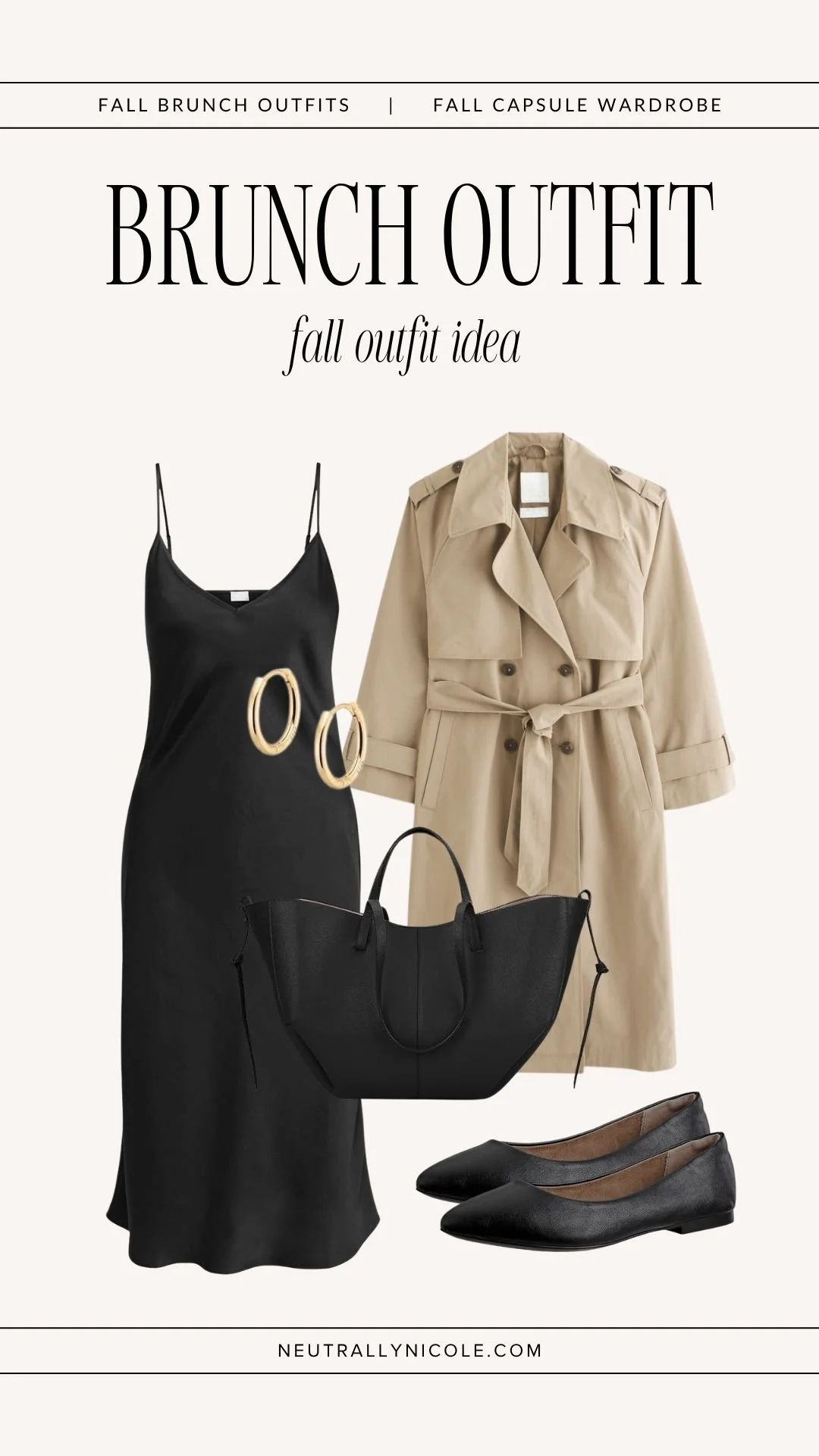  Dressy fall brunch outfit with fall capsule wardrobe staples: black slip dress, trench coat, black flats, leather tote bag, and gold hoop earrings 