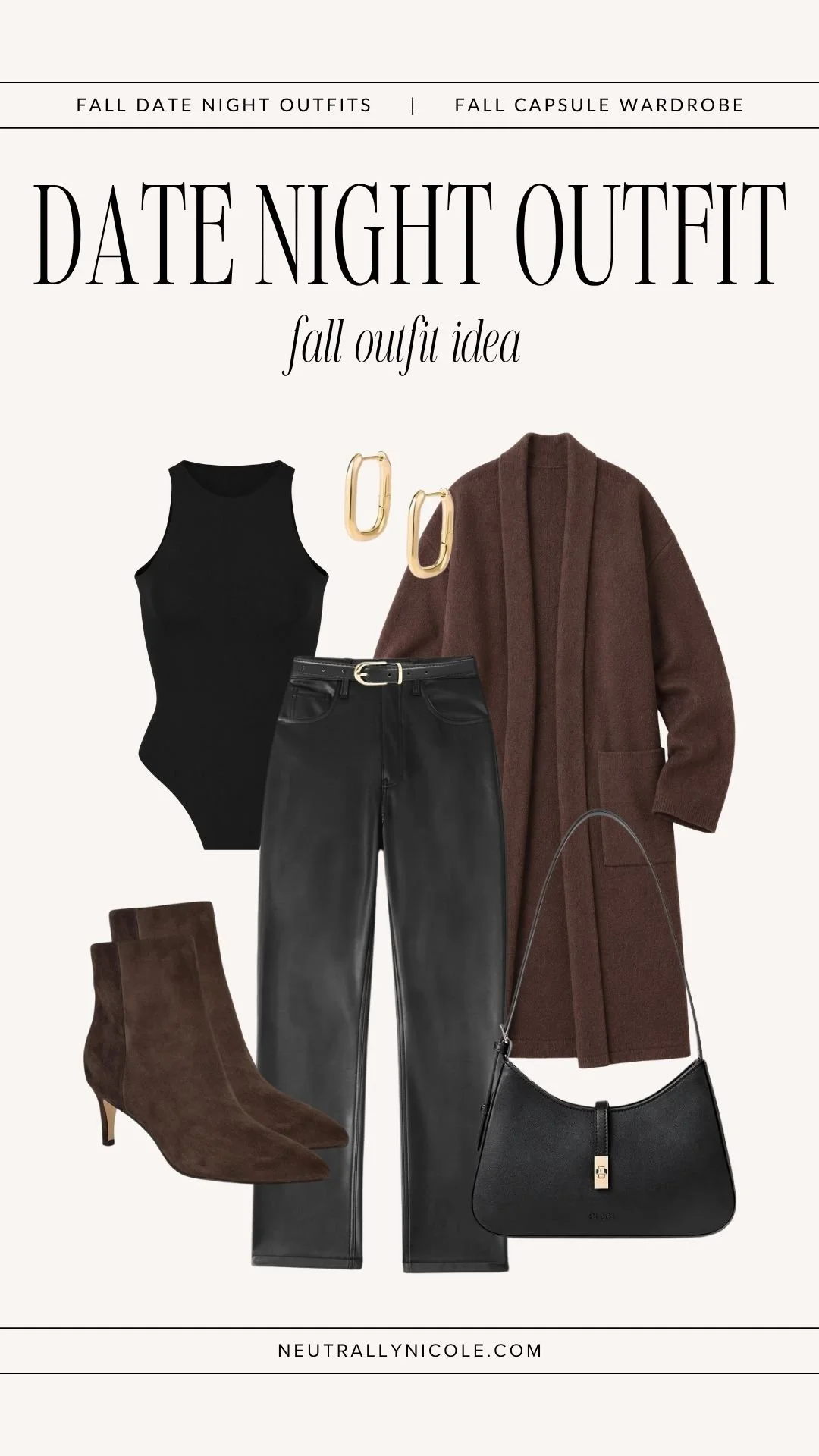  Chic fall date night outfit with fall capsule wardrobe staples: black high neck sleeveless bodysuit, leather pants, long brown coat, suede ankle boots, and shoulder bag 