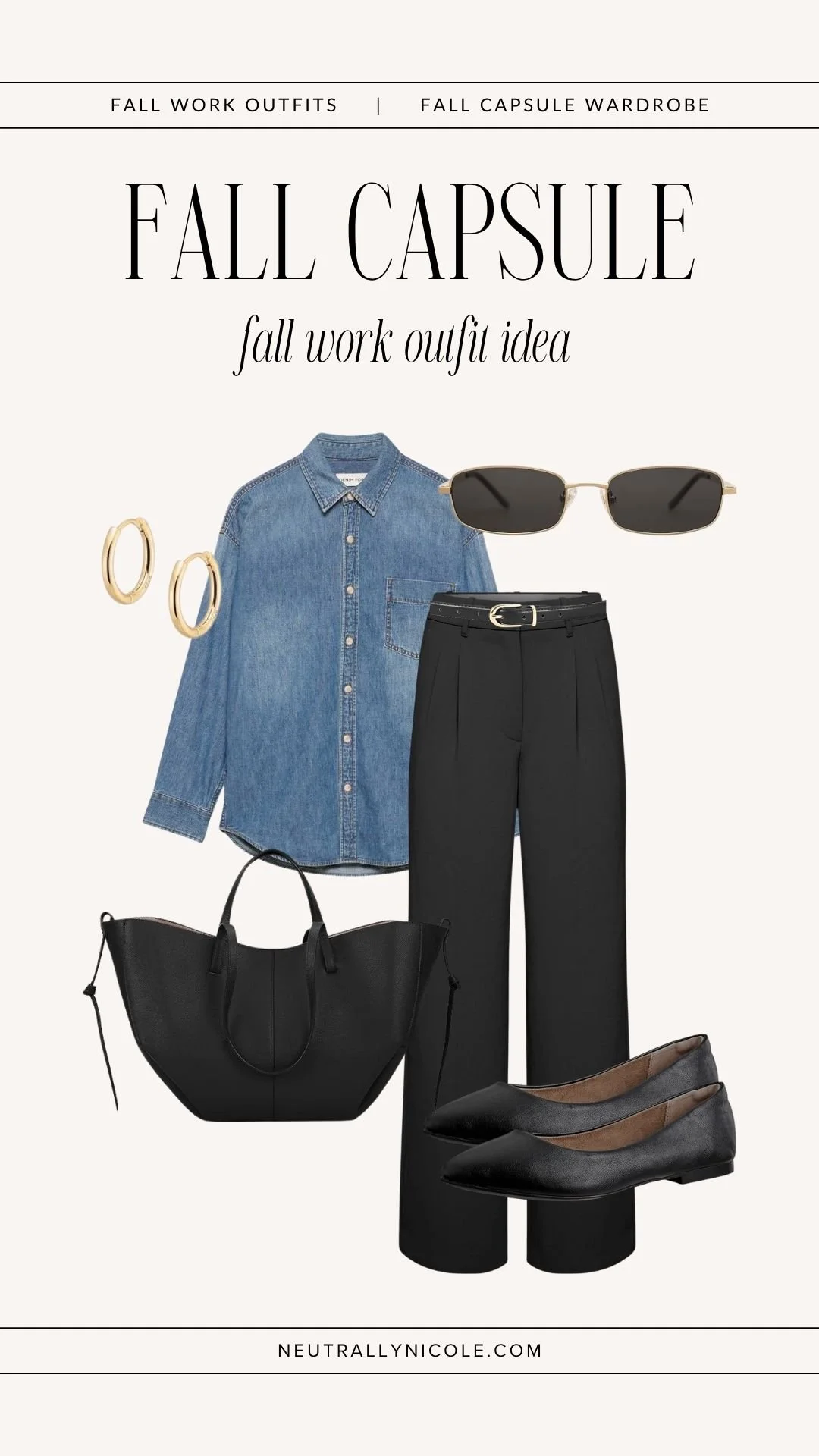  Fall work outfit with fall capsule wardrobe staples: denim button-down shirt, black trousers, black flats, leather tote bag, and gold hoop earrings 