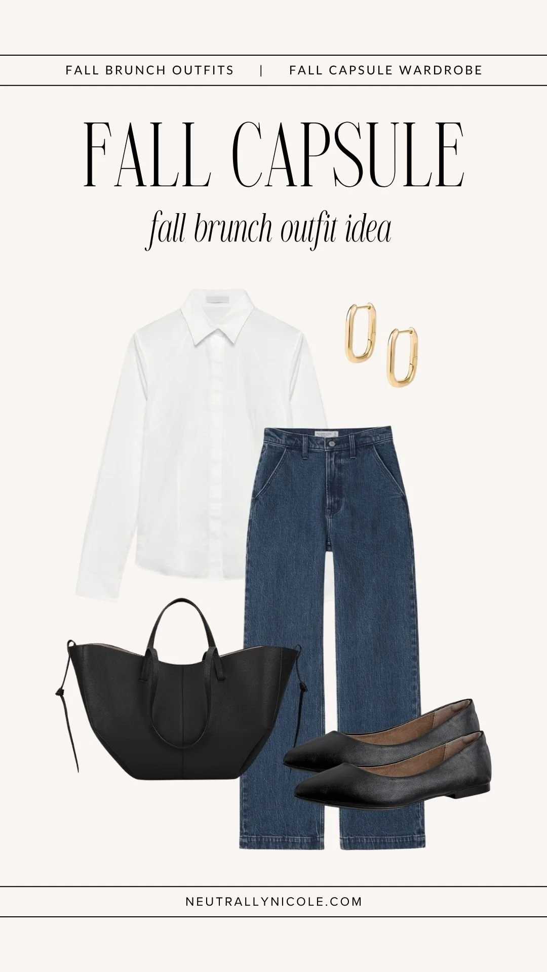  Polished fall brunch outfit with fall capsule wardrobe staples: white button-down shirt, dark wash jeans, black flats, black leather tote bag, and gold earrings 