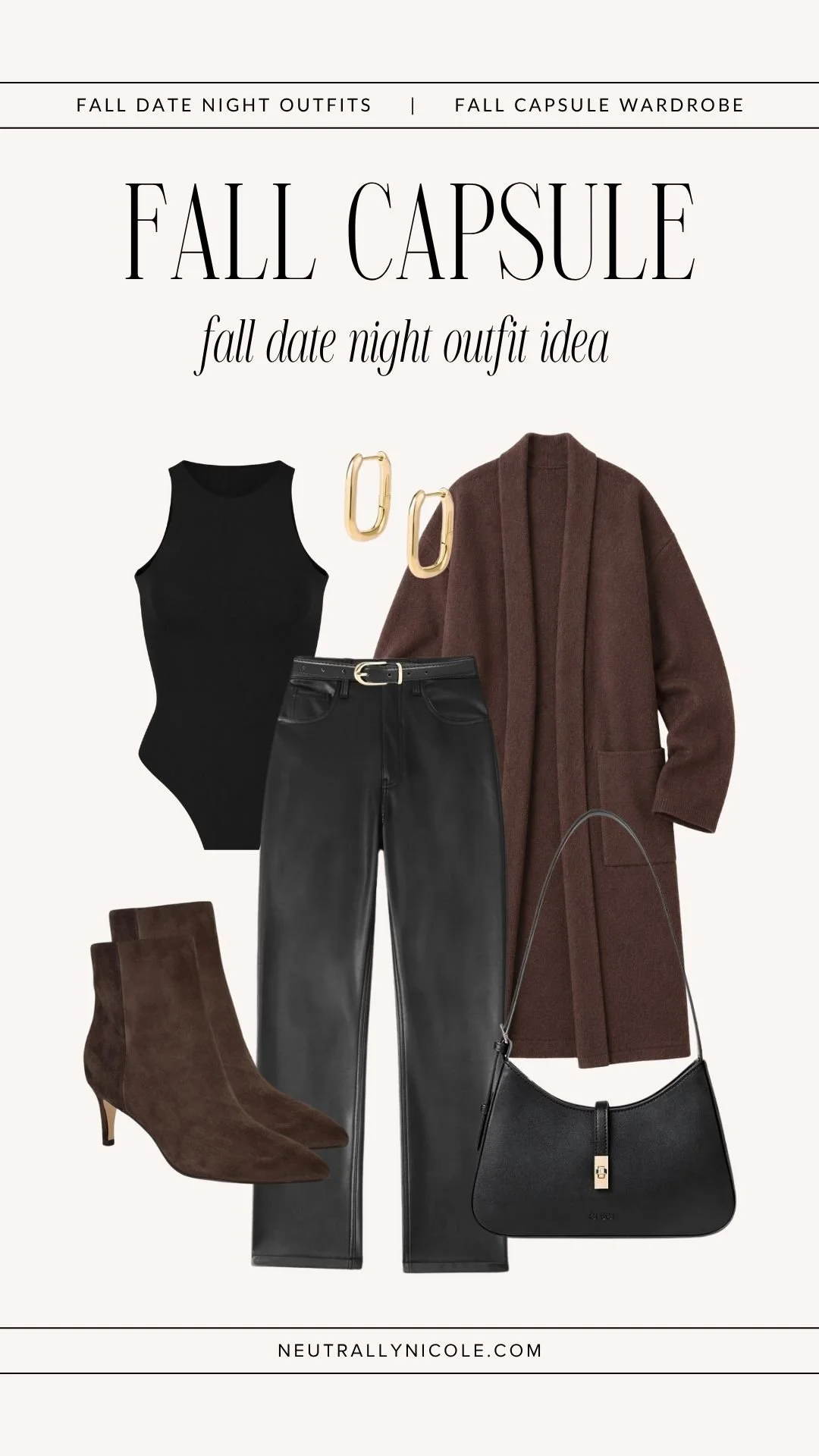  Chic fall date night outfit with fall capsule wardrobe staples: black high neck sleeveless bodysuit, leather pants, long brown coat, suede ankle boots, and shoulder bag 