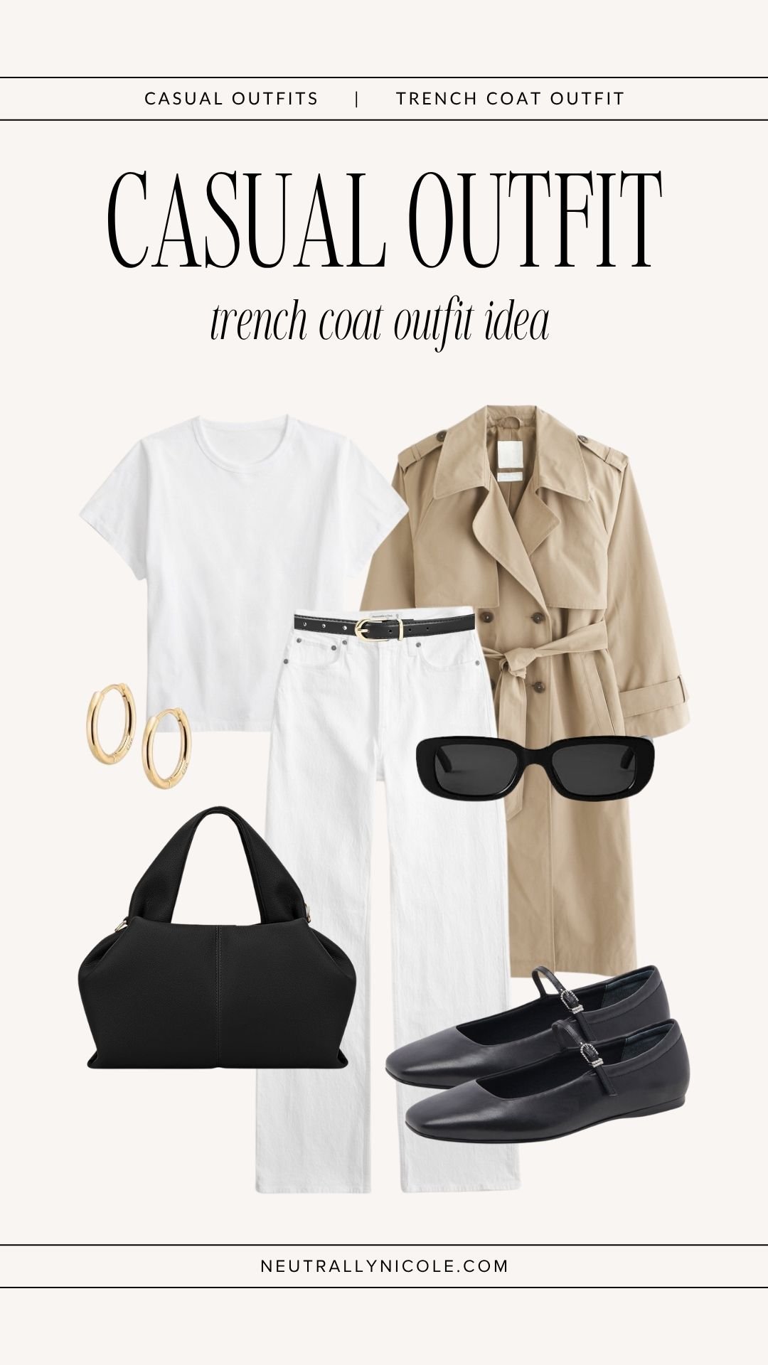 Casual trench coat outfit with a beige trench coat, white T-shirt, white jeans, black ballet flats, black handbag, hoop earrings, and sunglasses.