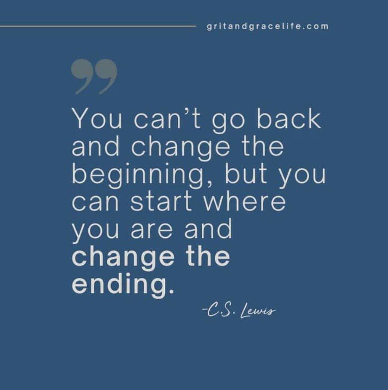 The ending is what matters in movies, in books, and in life.
.
.
.
#faith #change #cslewis #bethelight #lifequotes #quotestoliveby #gritandgrace #quoteoftheday #smartlivingwithgritandgrace #gritandgracelife #thisgritandgracelife